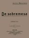 [Gutenberg 56770] • De Sobremesa; crónicas, Tercera Parte (de 5)